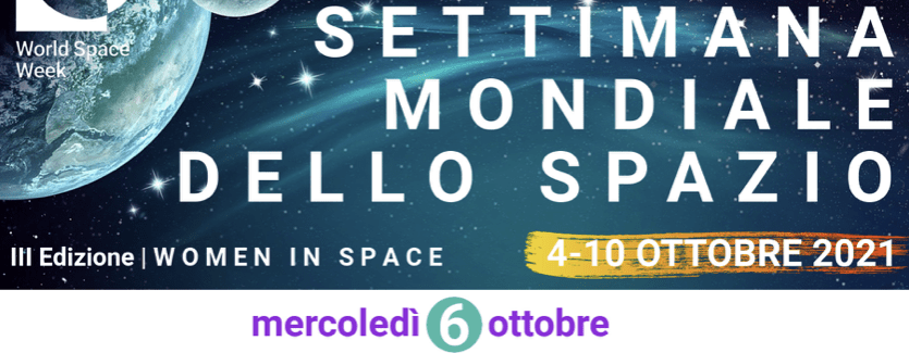 Scopri di più sull'articolo Settimana Mondiale dello Spazio Incontri del 6 ottobre 2021