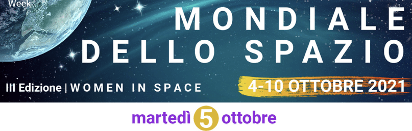 Scopri di più sull'articolo Settimana Mondiale dello Spazio Incontri del 5 ottobre 2021