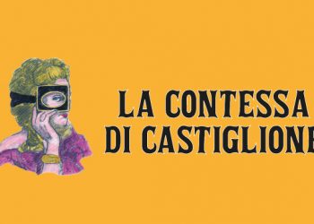 LA CONTESSA DI CASTIGLIONE – 25 febbraio
